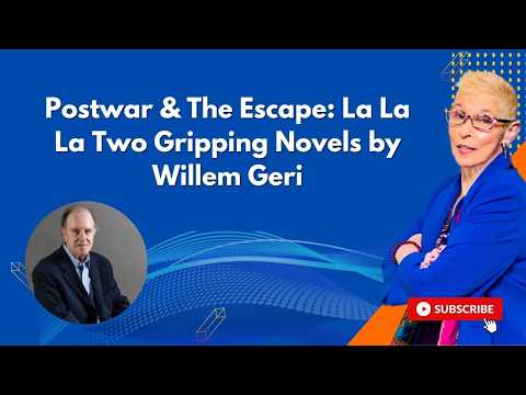 Postwar & The Escape: La La La Two Gripping Novels by Willem Geri | The Dr. Pat Show