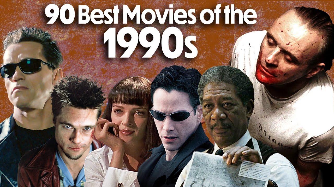 90-best-movies-of-the-1990s-youtube