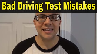 7 Bad Driving Test Mistakes To Avoid