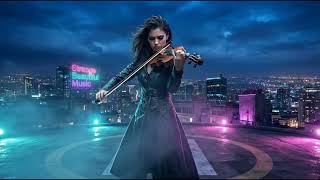 Electro Violin Melodic | The Sound of Pure Emotion 🎻⚡ | Deep Emotional Journey