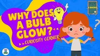 Science for Kids- How does a  LIGHT BULB WORK? 💡 Curiosity Corner Answers for Kids #kids #kidsvideos