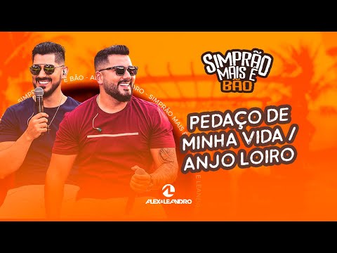 PEDAÇO DE MINHA VIDA/ ANJO LOIRO - ALEX E LEANDRO (Vídeo Oficial)