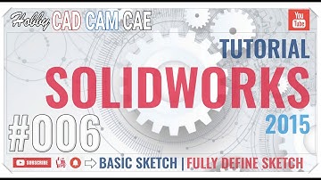 ▶#001 || TUTORIAL SOLIDWORKS  || 006 Fully Define Sketch