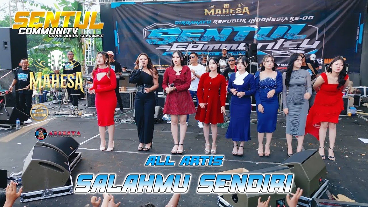 SALAHMU SENDIRI ~ ALL ARTIS ~ MAHESA MUSIC LIVE SENTUL COMMUNITY