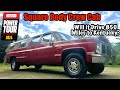 Square Body Crew Cab Drives 850 Miles to Bowling Green Kentucky! Will it Survive?