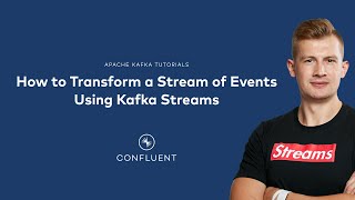 Celebrity How to Transform a Stream of Events Using Kafka Streams | Kafka Tutorials Net Worth