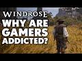 Why Are Millions of Gamers Addicted To Windrose?