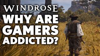 Why Are Millions of Gamers Addicted To Windrose?