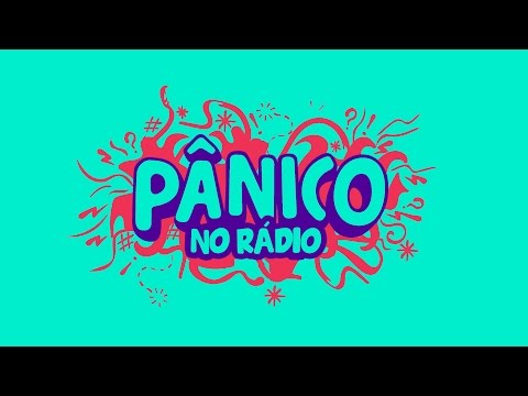 AO VIVO - PROGRAMA PÂNICO - AO VIVO - PROGRAMA PÂNICO