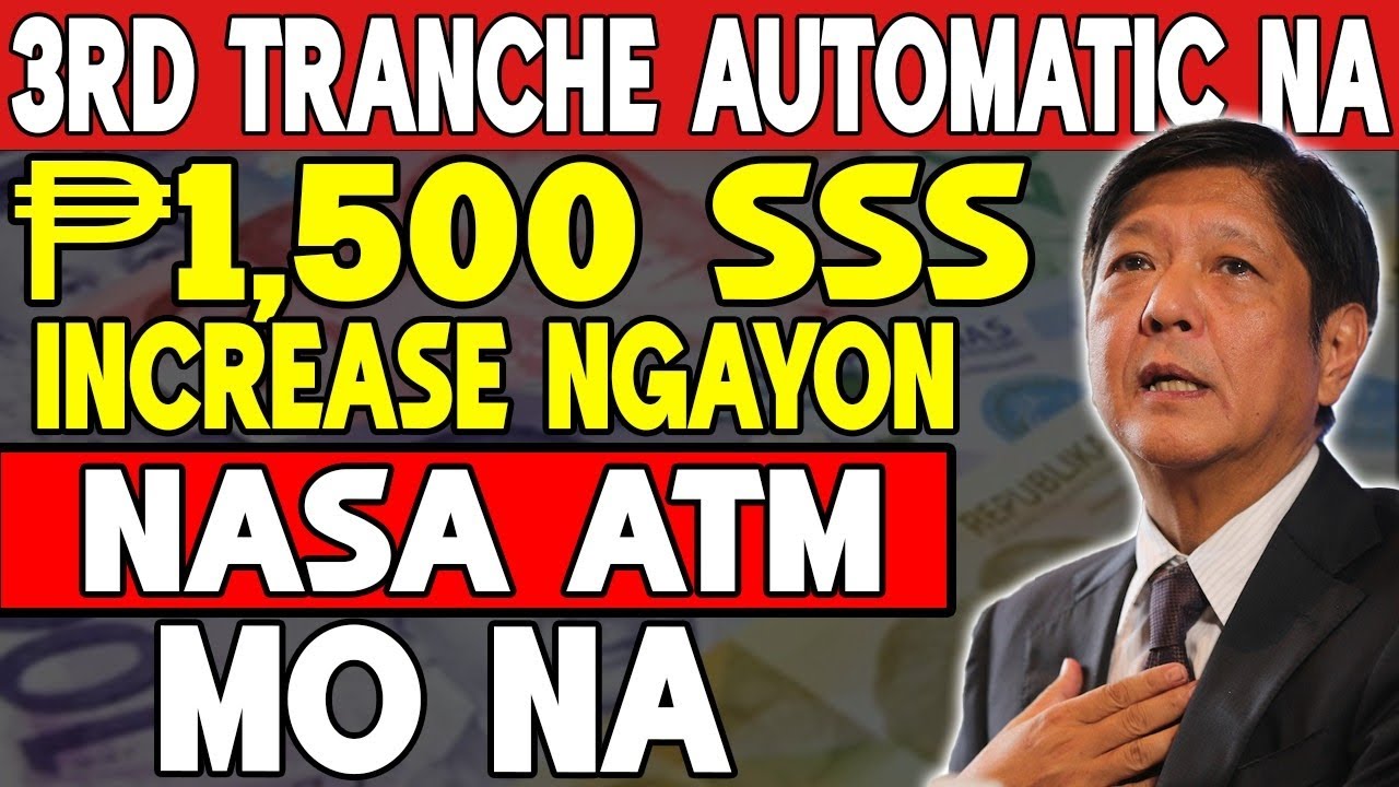 Good News! 3rd Tranche ₱1,500 SSS Increase — Automatic Na sa ATM Ngayong Araw!
