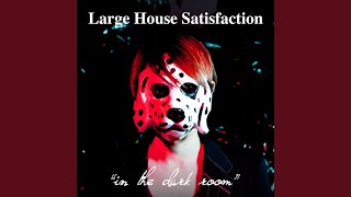 Large House Satisfaction - 暗室