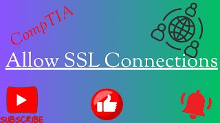 CompTIA Security- How to Allow SSL Connections