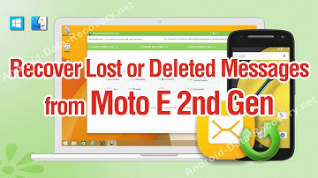 How to Recover Lost or Deleted Messages from Moto E 2nd Gen