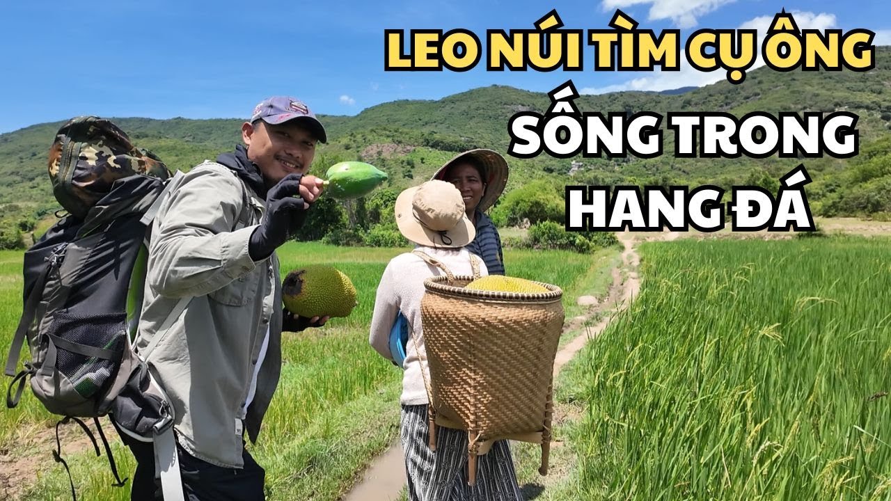 Hành Trình Đi Tìm Cụ Ông Sống 1 Mình Trong Hang Đá Trên Núi Cao Phần 1