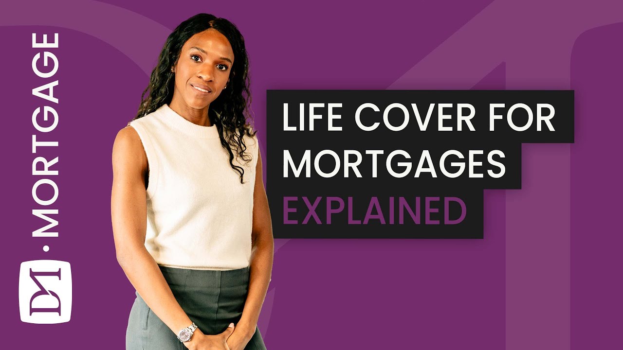 Life Cover for Mortgages - What You Need to Know