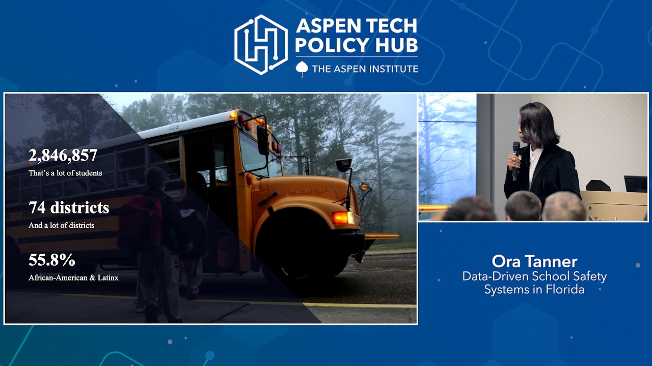 Ora Tanner  - Data Driven School Safety Systems in Florida - Aspen Tech Policy Hub 2019 Demo Day