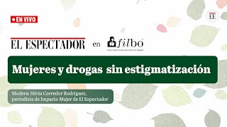 Estereotipos sobre mujeres y drogas: un llamado a desintoxicar las narrativas | El Espectador