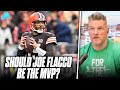 Should Joe Flacco Be Up For Comeback Player Of The Year Or MVP?! | Pat McAfee Show