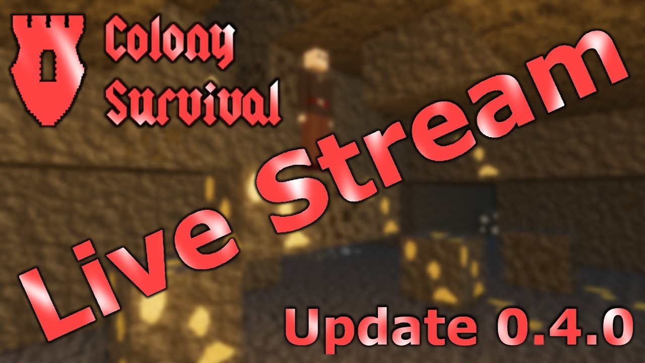 0.4.0 Update Colony Survival Live Stream