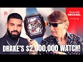 DRAKE’S $2,000,000 WATCH!