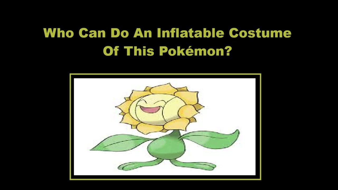 Who Can Make An Inflatable Costume Of Sunflora? Pokemon Character Request