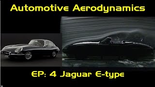 Automotive Aerodynamics Ep. 4: Jaguar E-Type XKE