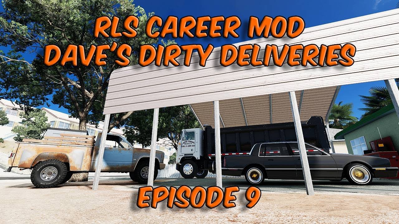 RLS Career Mod - Dave's Dirty Deliveries - Episode 9