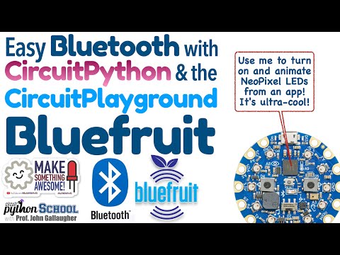 Turn on LEDs from an App! Bluetooth Control w/a CircuitPlayground Bluefruit (CircuitPython School)