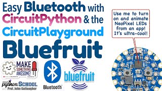 Turn On Leds From An App Bluetooth Control Wa Circuitplayground Bluefruit Circuitpython School