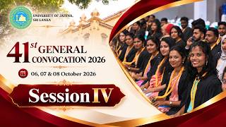 🎓 41st General Convocation 2026 – University of Jaffna | Day 2 | Session IV