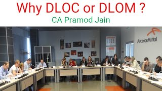 Why DLOC or DLOM ? I CA Pramod Jain
