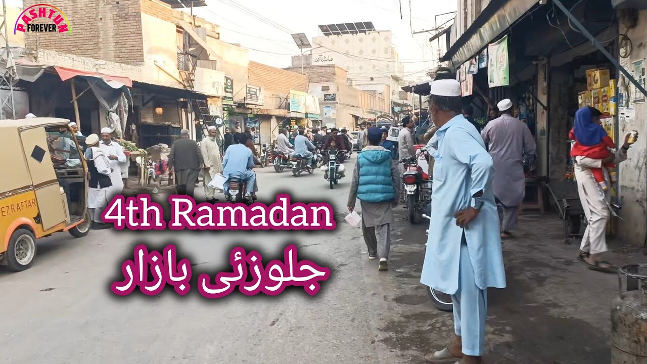 4th Ramadan JALLOZAI Bazaar 2026 | pashtun forever 