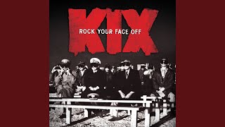 KIX - Rock Your Face Off