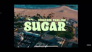 Music | "Sugar" (Official Music Video) | By JOURDIN PAULINE