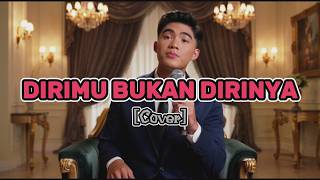 Dirimu Bukan Dirinya  Aprilian Feat Fany Zee Cover  Lirik