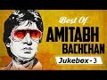 Best of Amitabh Bachchan Songs (HD)  - Jukebox 3 - Evergreen Bollywood Songs