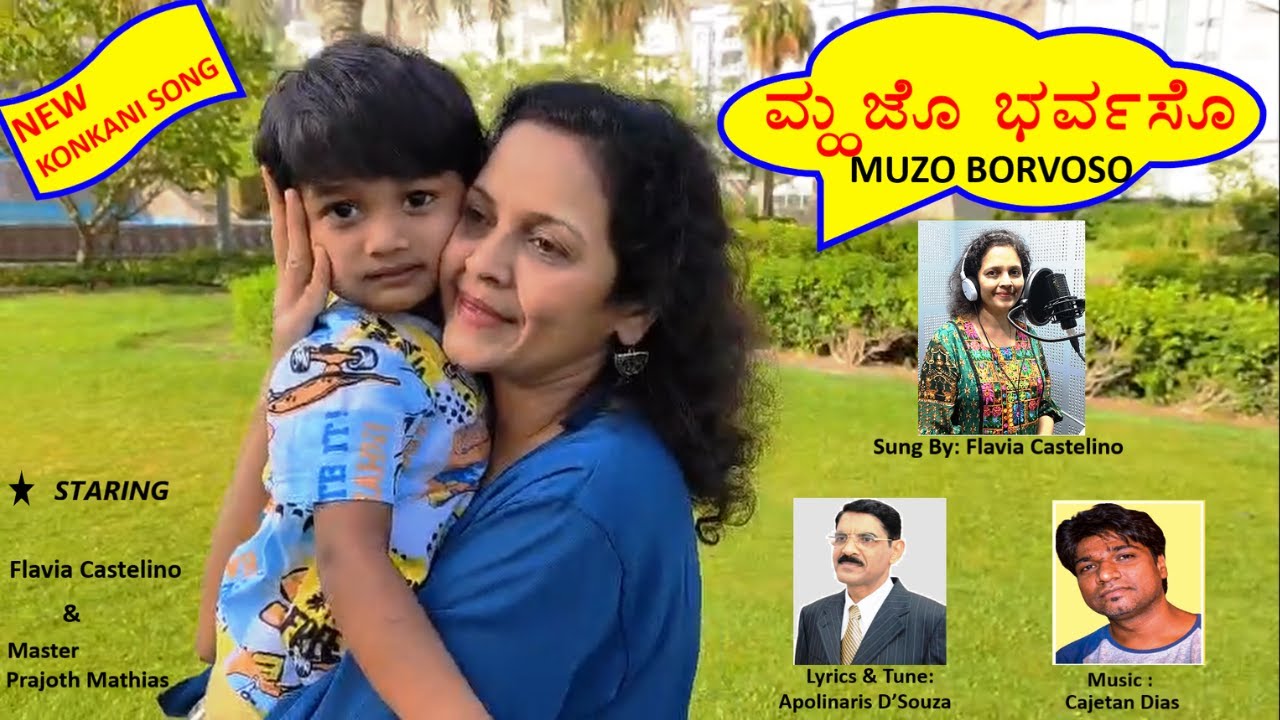 MUZO BORVOSO – NEW KONKANI LULLABY, SUNG BY FLAVIA CASTELINO, LYRICS & TUNE - APOLINARIS DSOUZA
