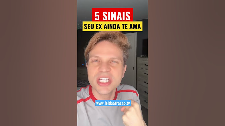 5 Sinais que seu EX ainda te AMA e queria voltar #leidaatração #leidaatracao