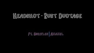 Headshot - Rust Duotage
