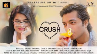Crush Song | Sumit Linjara, Geet Sharma | SMP production | Honey Verma