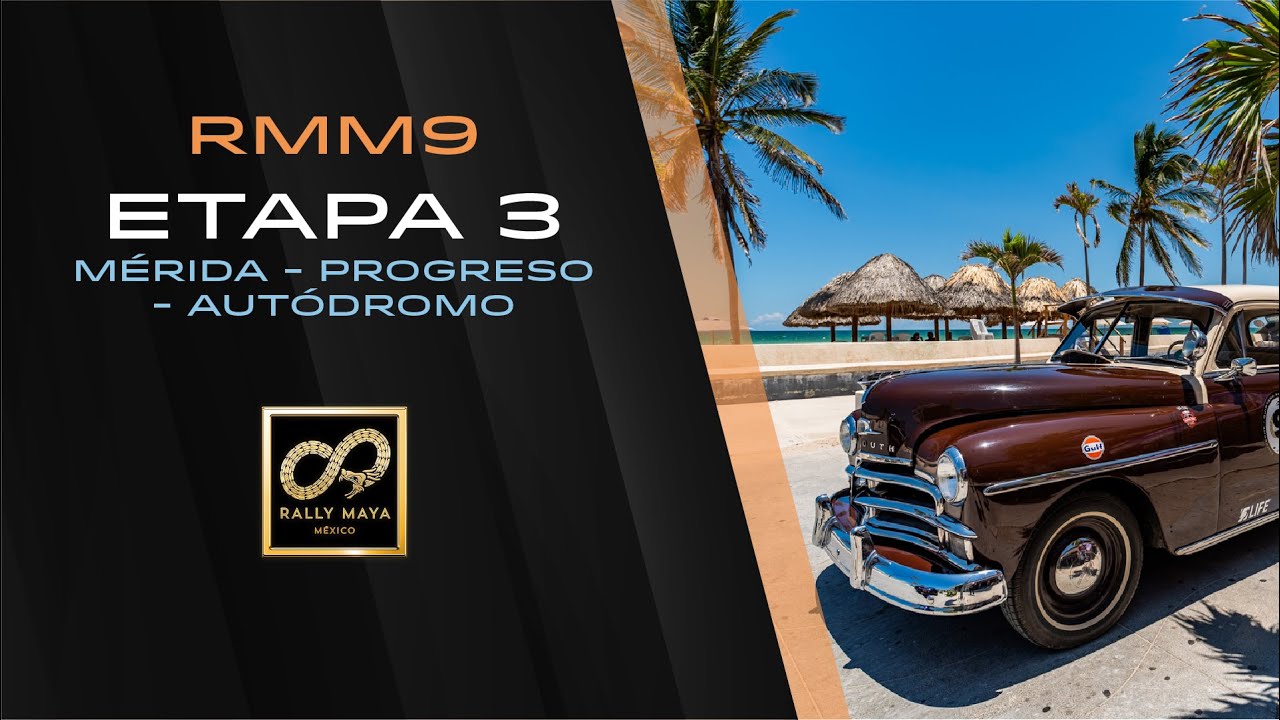 RMM9 - Etapa 3 | Mérida - Progreso - Autódromo