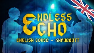 คงคา (Endless Echo) - English Cover by KNParratt