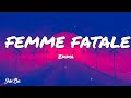 Emma - FEMME FATALE (Testo/Lyrics)