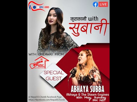 || Abhaya Subba || "KuraKani with Subani Moktan"|| Episode - 40 ||