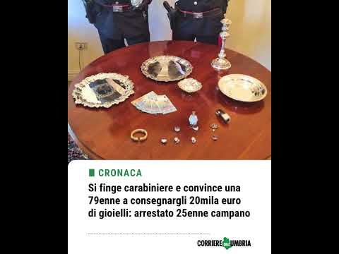 Video Si finge carabiniere e convince una 79enne a consegnargli 20mila euro di gioielli: arrestato 25enne