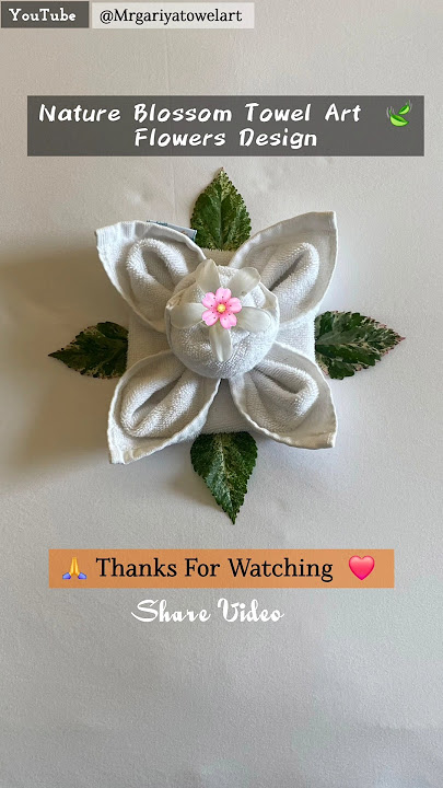 How to Make Flower Out of Towel | Creative Towel Art Tutorial 🌸