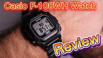 Casio F 108WH Watch Review
