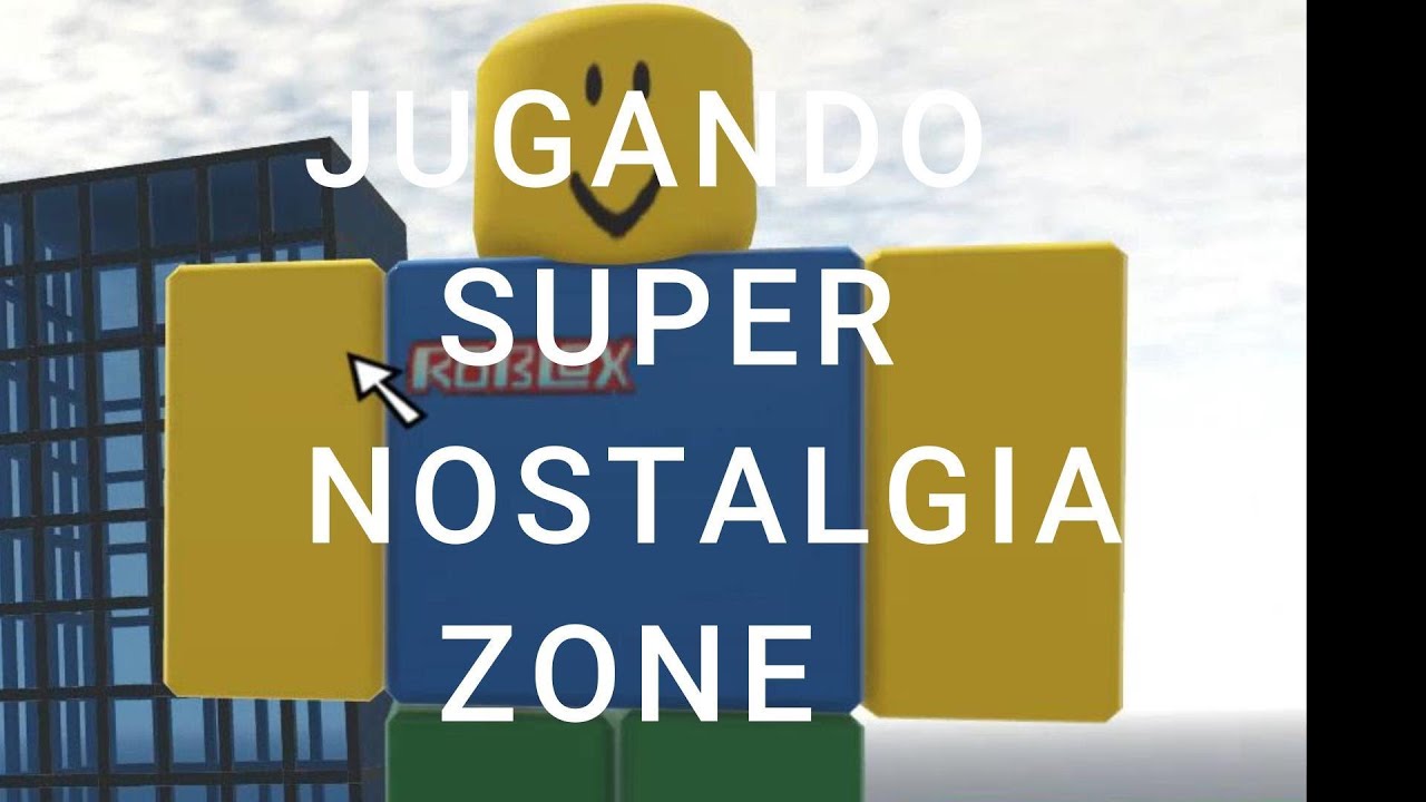 Jugando super nostalgia zone #1 - YouTube