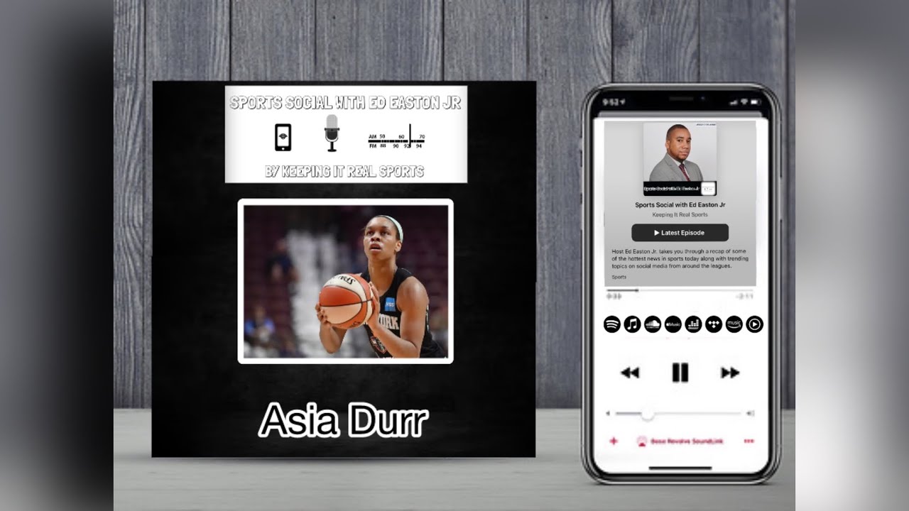 Sports Social with Ed Easton Jr | Interview: Asia Durr (New York Liberty Guard)
