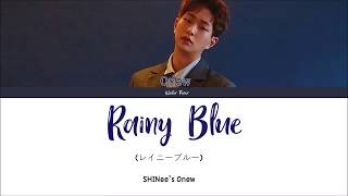 「RAINY BLUE 」 レイニー ブルー　 Onew Cover Color Coded Lyrics (Kan Rom Eng)